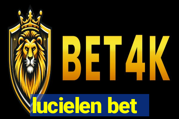 lucielen bet